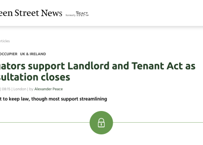 Green Street News: Litigators support Landlord and Tenant Act as consultation closes